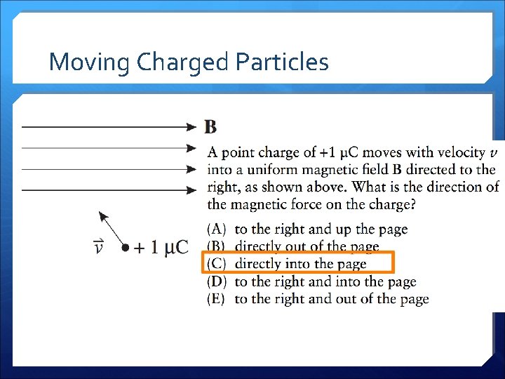 Moving Charged Particles 