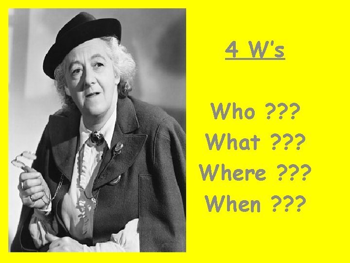 4 Ws Who What Where When Agatha Christies