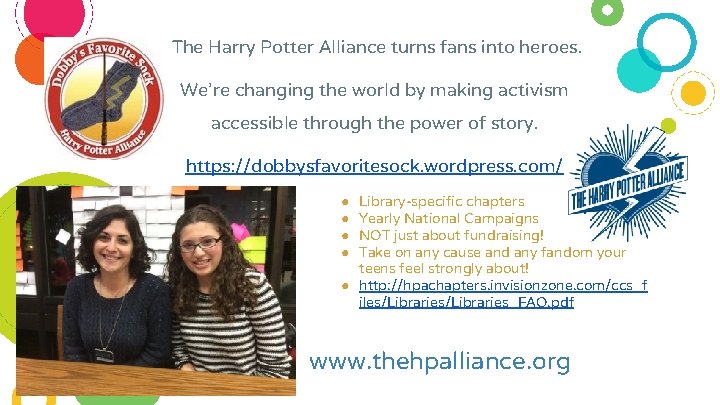 The Harry Potter Alliance turns fans into heroes. We’re changing the world by making
