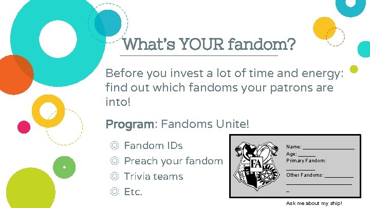What’s YOUR fandom? Before you invest a lot of time and energy: find out