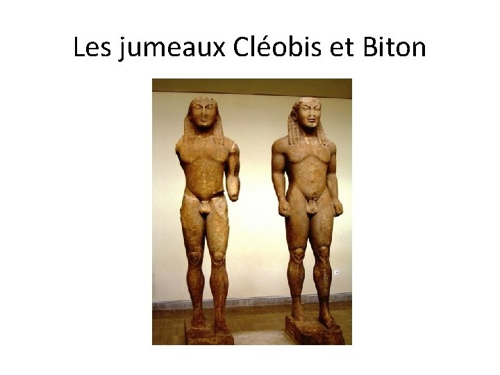 Les jumeaux Cléobis et Biton 