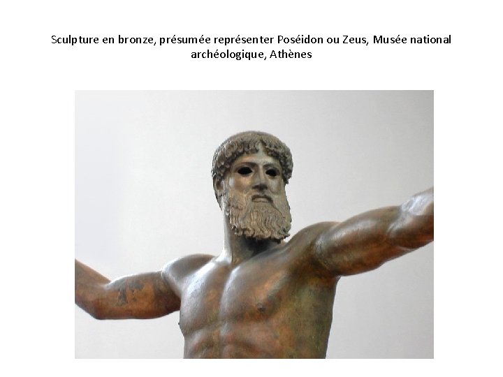 Sculpture en bronze, présumée représenter Poséidon ou Zeus, Musée national archéologique, Athènes 