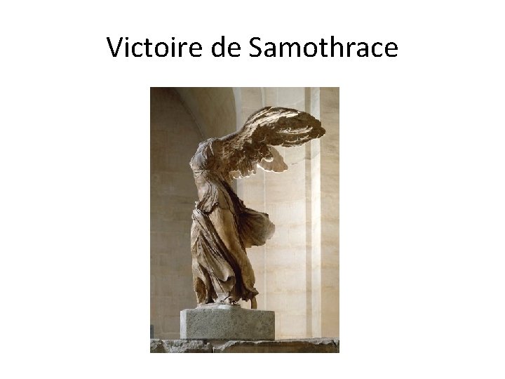 Victoire de Samothrace 