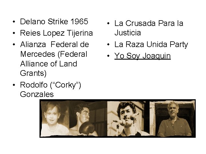  • Delano Strike 1965 • Reies Lopez Tijerina • Alianza Federal de Mercedes