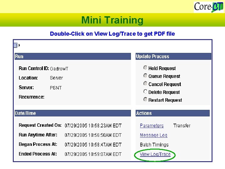 Mini Training Double-Click on View Log/Trace to get PDF file 