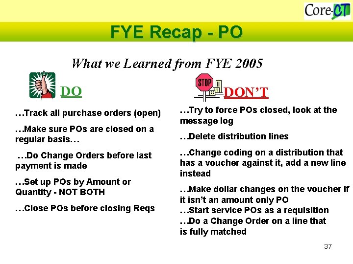 FYE Recap - PO What we Learned from FYE 2005 DO …Track all purchase