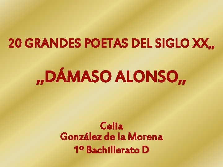 20 GRANDES POETAS DEL SIGLO XX, , DÁMASO ALONSO, , Celia González de la