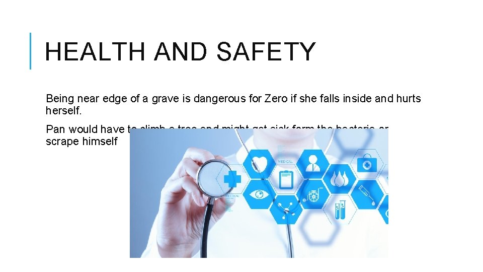 HEALTH AND SAFETY Being near edge of a grave is dangerous for Zero if