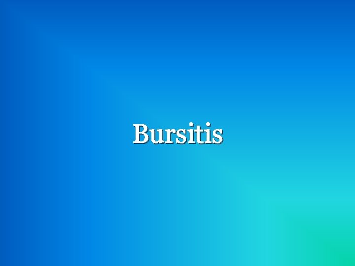 Bursitis 