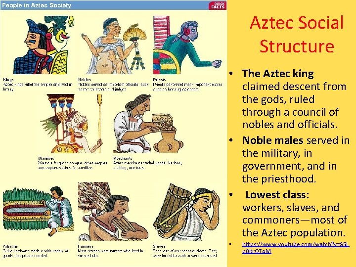 Aztec Social Structure • The Aztec king claimed descent from the gods, ruled through
