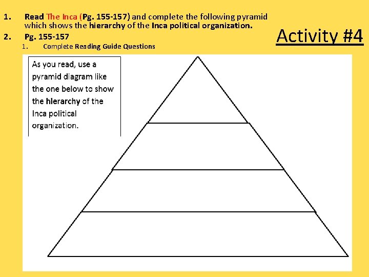 1. 2. Read The Inca (Pg. 155 -157) and complete the following pyramid which
