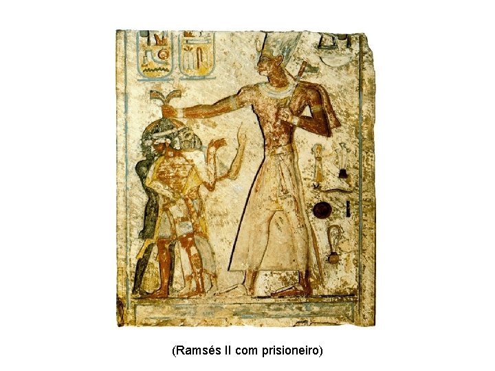 (Ramsés II com prisioneiro) 