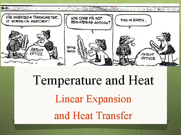 Temperature and Heat Linear Expansion and Heat Transfer 