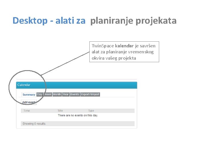 Desktop - alati za planiranje projekata Twin. Space kalendar je savršen alat za planiranje