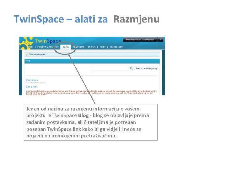 Twin. Space – alati za Razmjenu Jedan od načina za razmjenu informacija o vašem