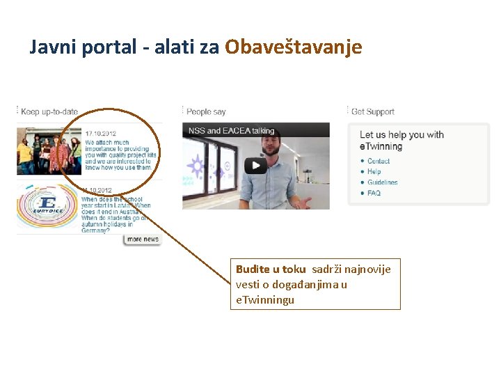 Javni portal - alati za Obaveštavanje Budite u toku sadrži najnovije vesti o događanjima