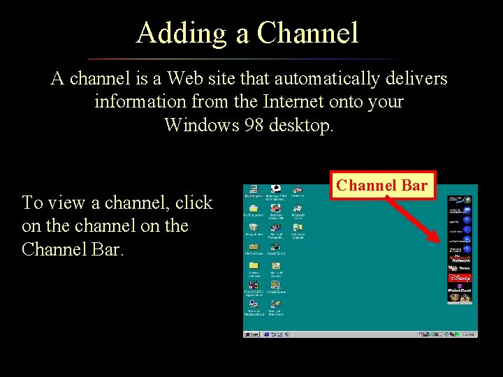 Add Channel Web Page Teach Yourself Windows 98 Module 6 Creating Web