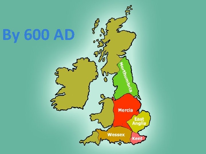 By 600 AD 