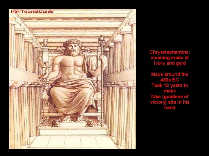 Chryselaphantine: meaning made of ivory and gold Made around the 430 s BC Took