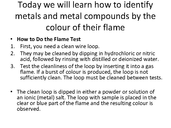Today we will learn how to identify metals and metal compounds by the colour