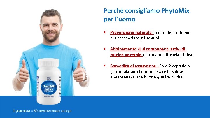 Perché consigliamo Phyto. Mix per l’uomo § Prevenzione naturale di uno dei problemi più