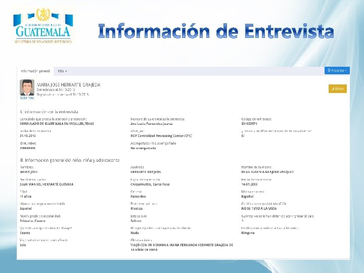 Qué pretende: Captura de Información a través de Misiones Consulares Elaboración de Informes /