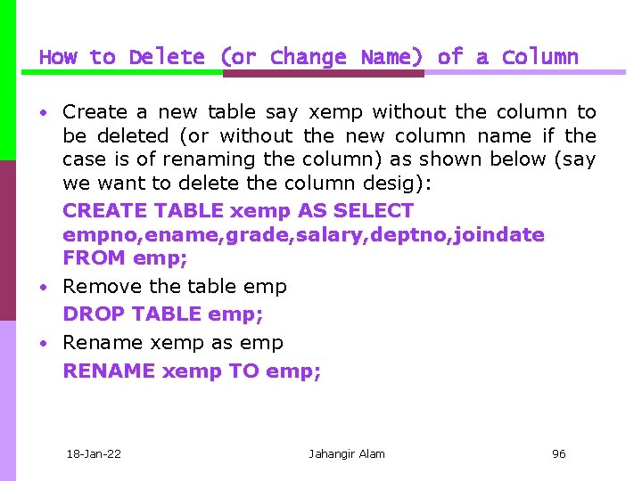 How to Delete (or Change Name) of a Column • Create a new table
