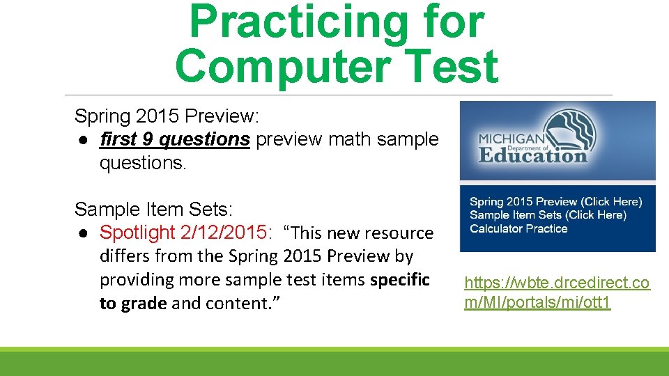 Practicing for Computer Test Spring 2015 Preview: ● first 9 questions preview math sample