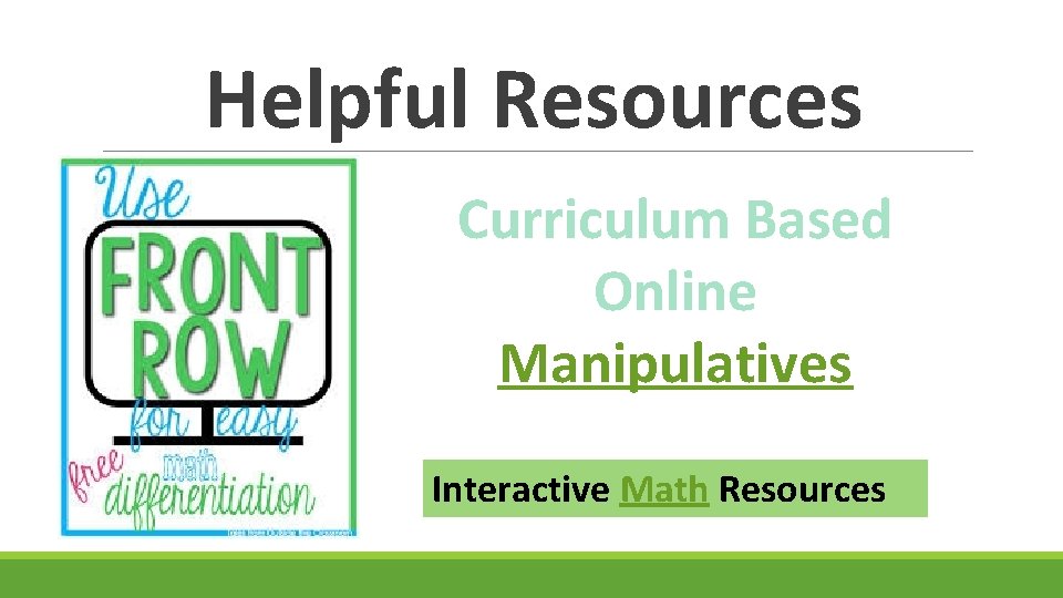 Helpful Resources Curriculum Based Online Manipulatives Interactive Math Resources 