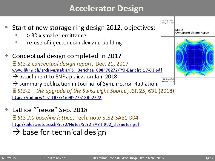 Accelerator Design w Start of new storage ring design 2012, objectives: § § >