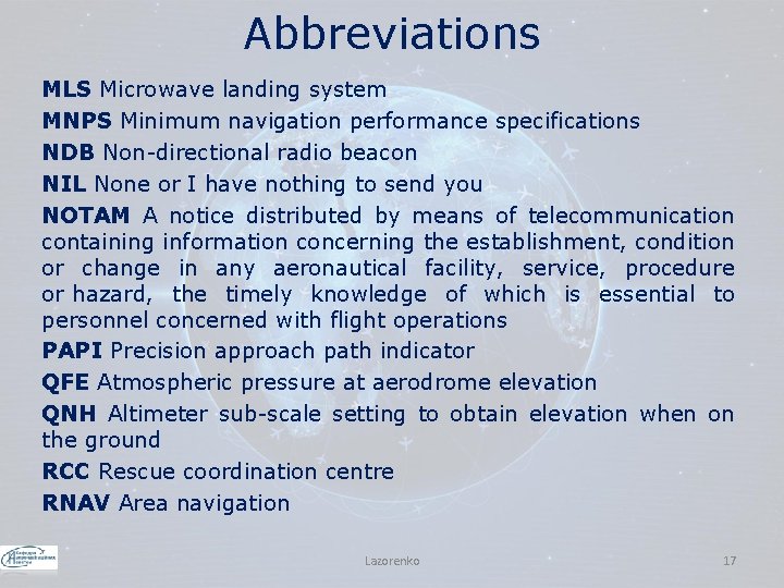 Abbreviations MLS Microwave landing system MNPS Minimum navigation performance specifications NDB Non-directional radio beacon