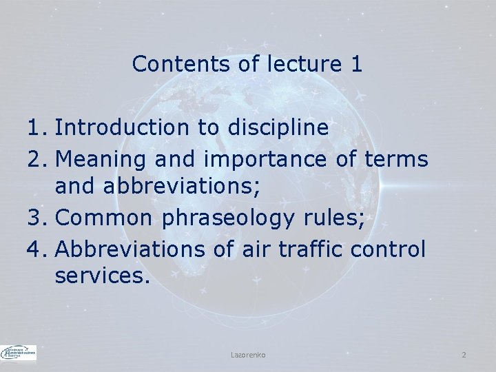Contents of lecture 1 1. Introduction to discipline 2. Meaning and importance of terms