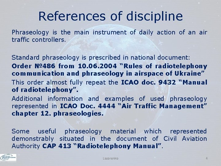 References of discipline Phraseology is the main instrument of daily action of an air