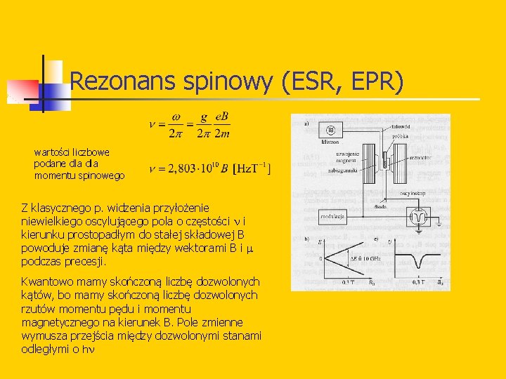 Rezonans spinowy (ESR, EPR) wartości liczbowe podane dla momentu spinowego Z klasycznego p. widzenia