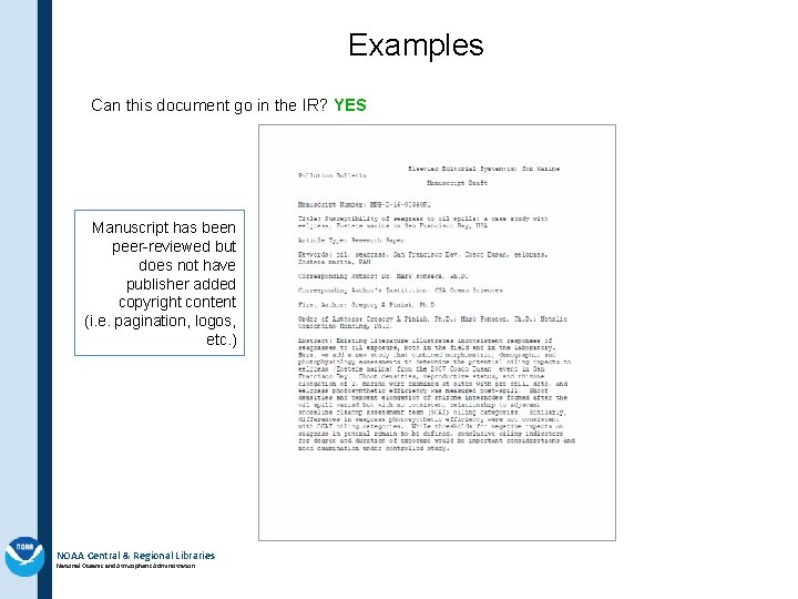 Examples Can this document go in the IR? YES Manuscript has been peer-reviewed but