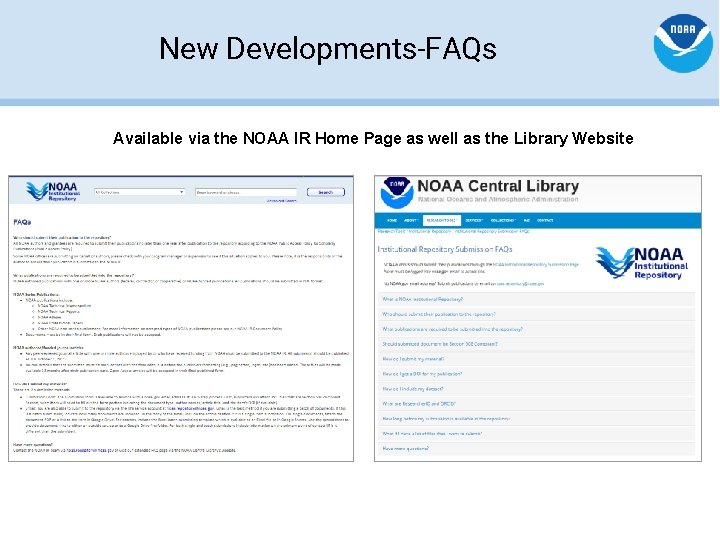 New Developments-FAQs Available via the NOAA IR Home Page as well as the Library