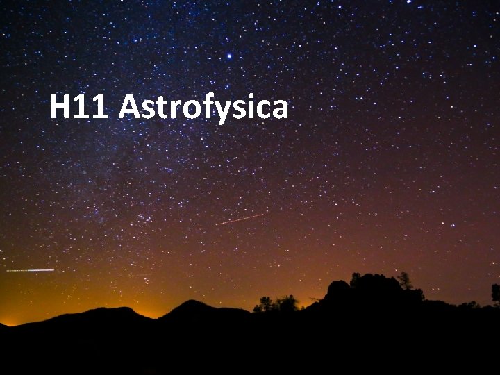 H 11 Astrofysica 