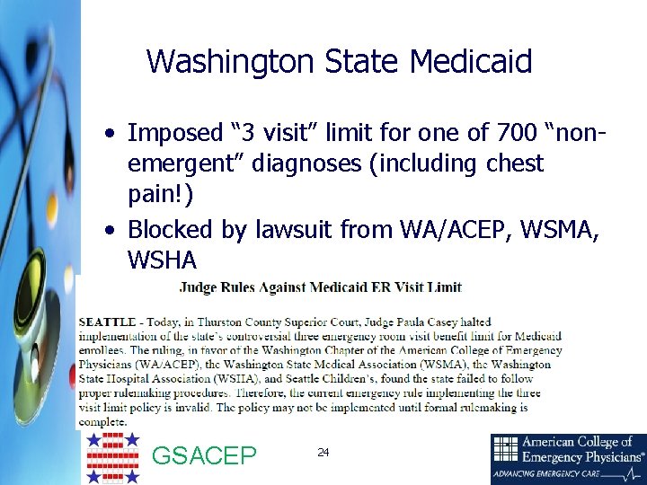 Washington State Medicaid • Imposed “ 3 visit” limit for one of 700 “nonemergent”