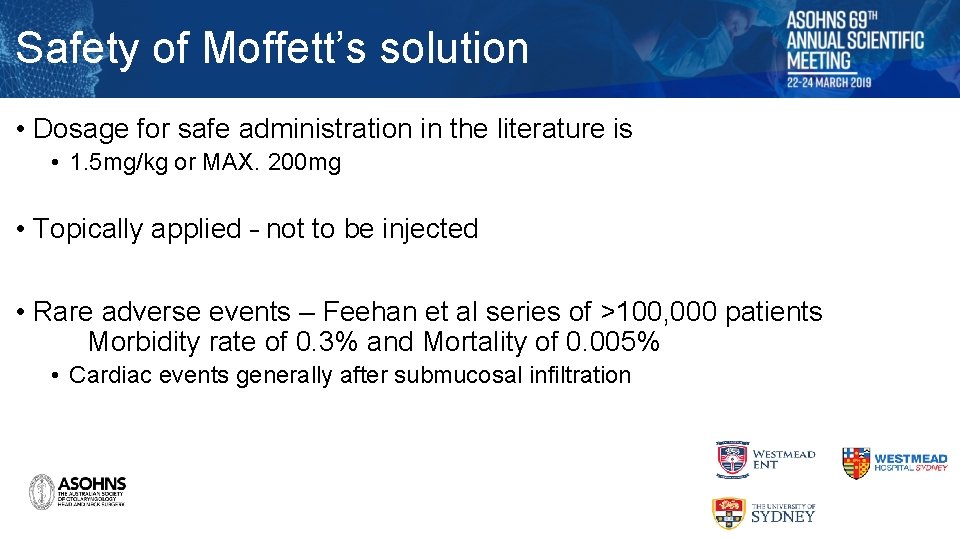 Safety of Moffett’s solution • Dosage for safe administration in the literature is •
