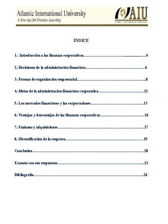 ÍNDICE 1. - Introducción a las finanzas corporativas………………. . . . . … 4