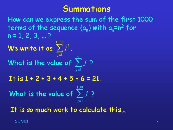 Summations How can we express the sum of the first 1000 terms of the