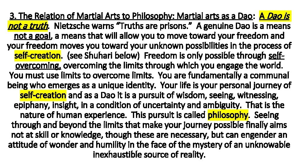 3. The Relation of Martial Arts to Philosophy: Martial arts as a Dao: A