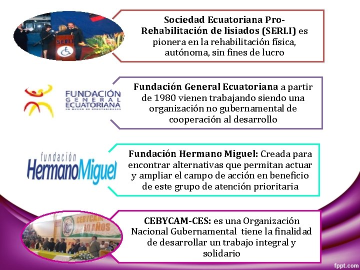 Sociedad Ecuatoriana Pro. Rehabilitación de lisiados (SERLI) es pionera en la rehabilitación física, autónoma,