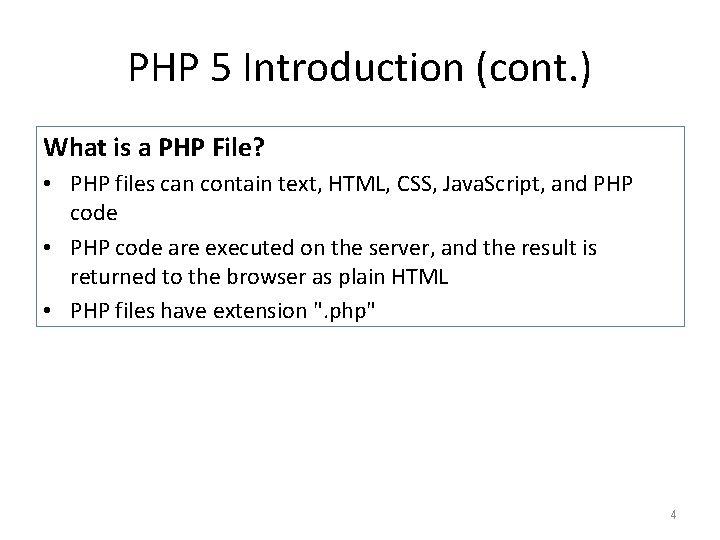 PHP 5 Introduction (cont. ) What is a PHP File? • PHP files can PHP 5 Introduction (cont. ) What is a PHP File? • PHP files can