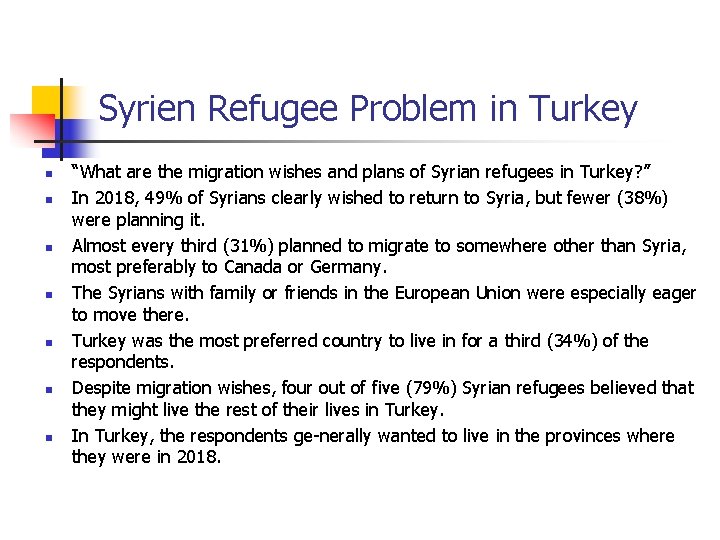 Syrien Refugee Problem in Turkey n n n n “What are the migration wishes