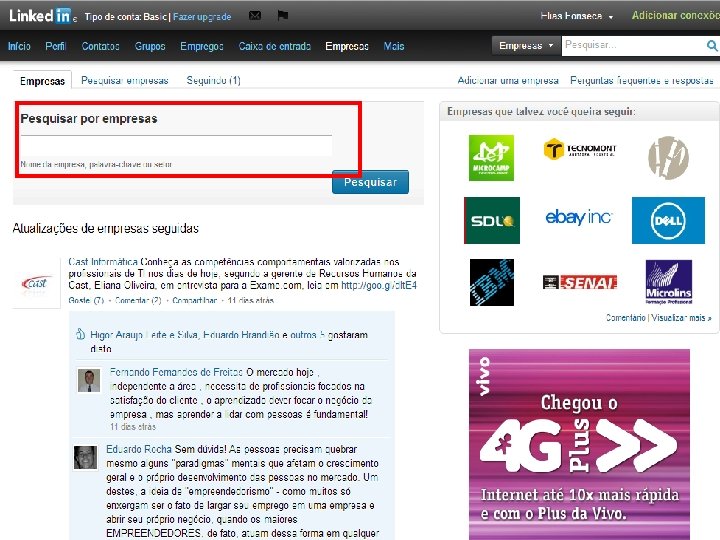 ELIELSO DIAS EMPRESAS Encontrar empresas Além dos perfis, há também as páginas de empresas