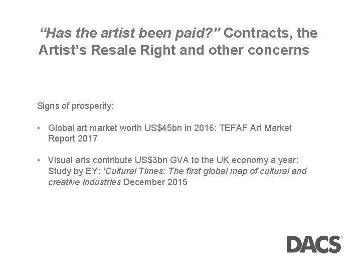 “Has the artist been paid? ” Contracts, the Artist’s Resale Right and other concerns