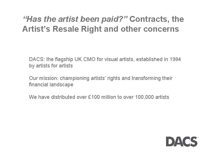 “Has the artist been paid? ” Contracts, the Artist’s Resale Right and other concerns