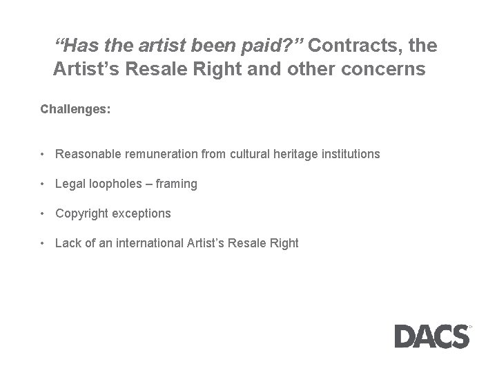 “Has the artist been paid? ” Contracts, the Artist’s Resale Right and other concerns