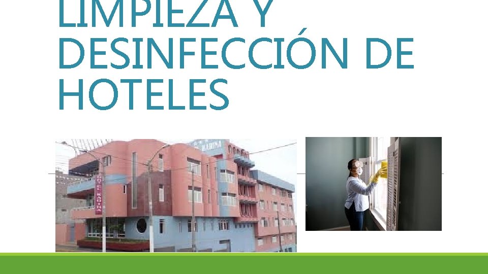 LIMPIEZA Y DESINFECCIÓN DE HOTELES 